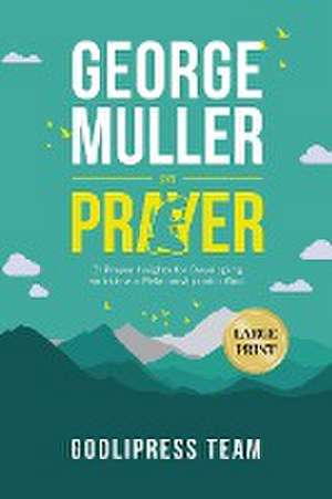 George Muller on Prayer de Godlipress Team