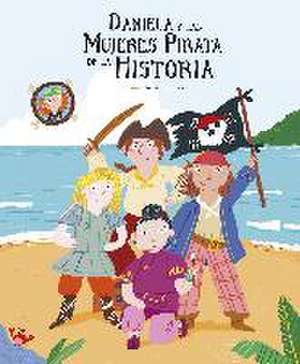 Daniela y las mujeres pirata de la historia de Susanna Isern