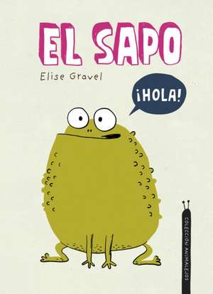 El sapo de Elise Gravel