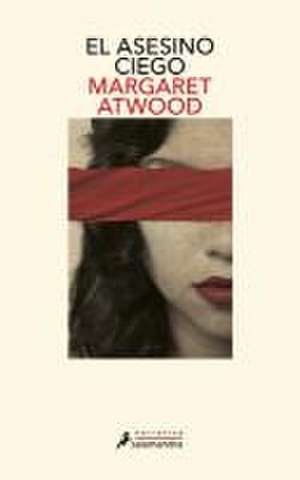 El Asesino Ciego / The Blind Assassin de Margaret Atwood