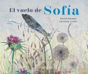 El Vuelo de Sofía de David Gomez Gomez