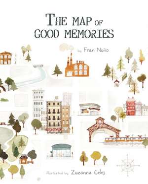 The Map of Good Memories de Fran Nuño