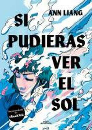 Si Pudieras Ver El Sol / If You Could See the Sun de Ann Laing