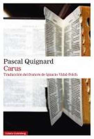 Carus de Pascal Quignard