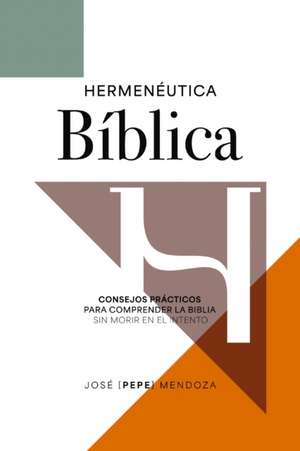 Hermeneutica biblica de Mendoza Pepe Mendoza