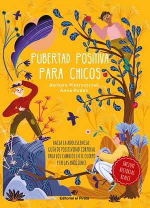 Pubertad Positiva Para Chicos de Barbara Pietruszczak