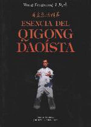 Esencia del qigong daoísta de Fengming Wang