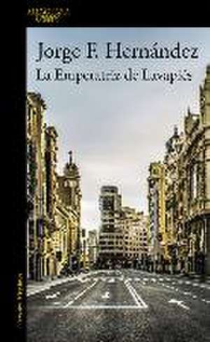 La emperatriz de Lavapiés de Jorge F. Hernández López