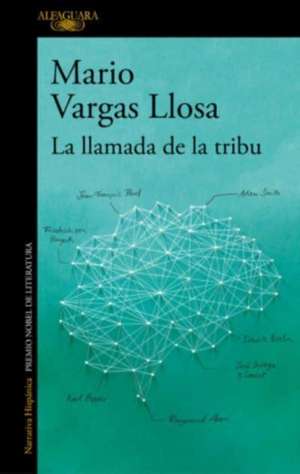 La llamada de la tribu de Mario Vargas Llosa