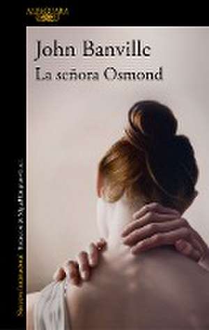 La señora Osmond de John Banville