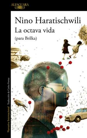 La Octava Vida (Para Brilka) / The Eighth Life (for Brilka) de Nino Haratischwili