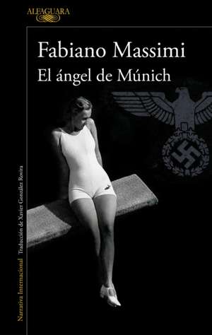 El Ángel de Múnich / The Angel from Munich de Fabiano Massimi