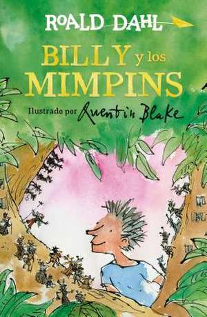 Billy Y Los Mimpins / Billy and the Minpins de Roald Dahl