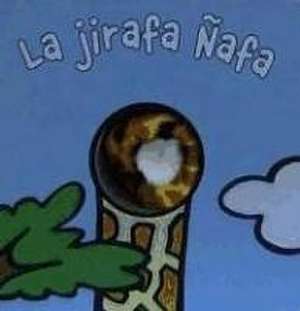 La jirafa Ñafa : librodedos de Equipo Bruño