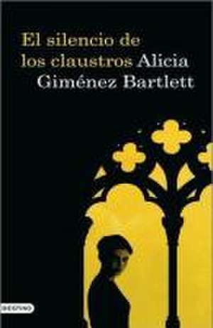 El silencio de los claustros de Alicia Giménez Bartlett