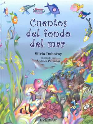 Cuentos del Fondo del Mar = Stories from the Bottom of the Sea: Cuento Sirio de Silvia Dubovoy Gutverg