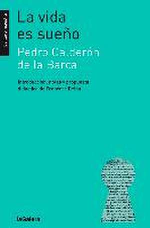 La vida es sueño de Pedro Calderón De La Barca