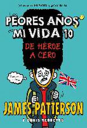 De héroe a cero de James Patterson