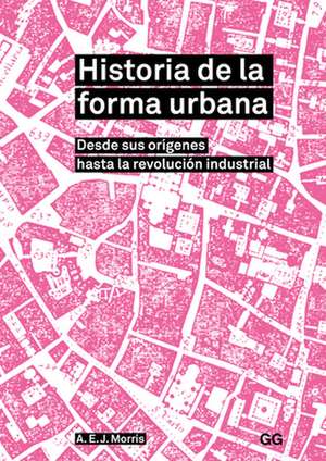 Historia de la Forma Urbana de A. E. Morris