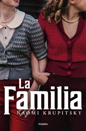 La Familia / The Family de Naomi Krupitsky