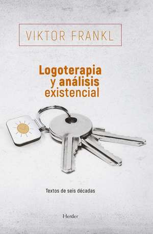 Logoterapia Y Analisis Existencial de Viktor Frankl