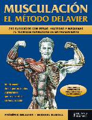 Musculación : el método Delavier de Frédéric Delavier