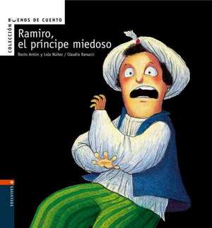 Ramiro, el príncipe miedoso de Claudia Ranucci