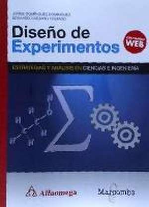 Diseño de experimentos : estrategias y análisis en ciencias e ingenierías de Jorge Domínguez