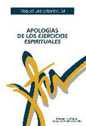 Apologías de los ejercicios espirituales de Miguel Lop