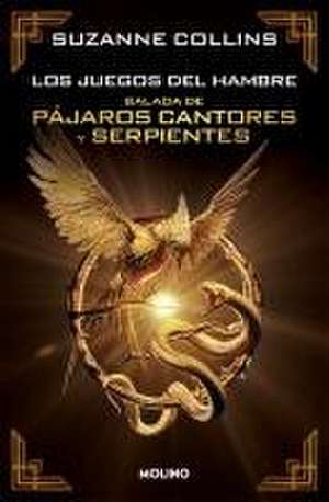 Balada de Pájaros Cantores Y Serpientes (Edición Especial Coleccionista) / The Ballad of Songnbirds and Snakes de Suzanne Collins