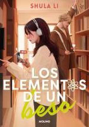 Los Elementos de Un Beso / The Elements of a Kiss de Shula Li