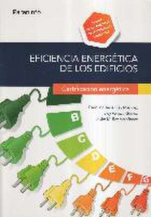 Eficiencia energética de los edificios : certificación energética de Francisco Javier Rey Martínez