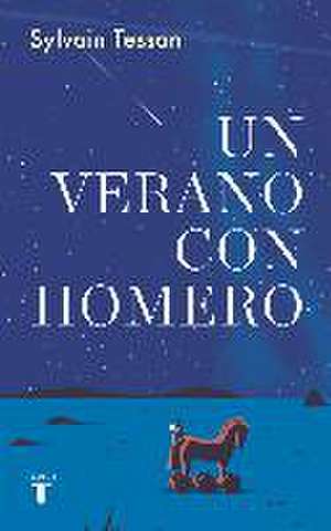 Un verano con Homero de Sylvain Tesson