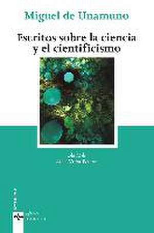 Escritos sobre la ciencia y el cientificismo de Miguel De Unamuno