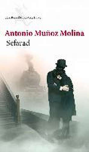 Sefarad de Antonio Muñoz Molina