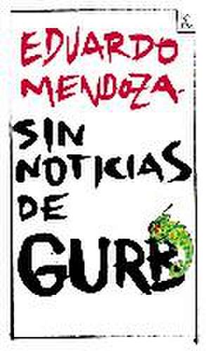 Sin noticias de Gurb de Eduardo Mendoza