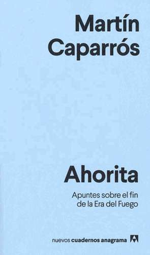 Ahorita de Martin Caparros