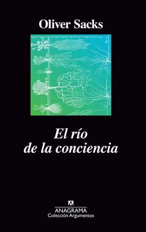 Rio de la Conciencia, El de Oliver Sacks