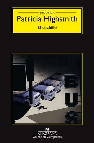 Cuchillo, El de Patricia Highsmith