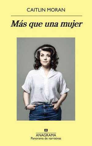 Mas Que Una Mujer de Caitlin Moran