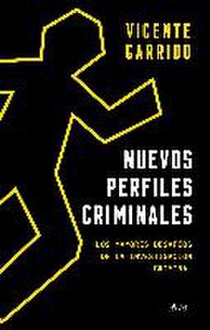 Nuevos perfiles criminales