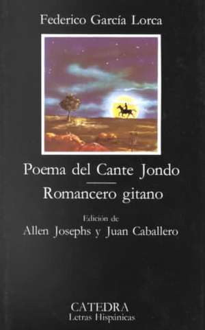 Poema del Cante Jondo / Romancero gitano de Federico Garcia Lorca