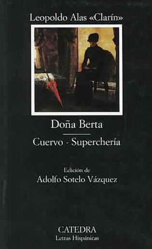 Do~na Berta: Cuervo; Supercheria de Leopoldo Alas