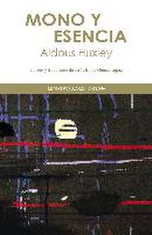 Mono y esencia de Aldous Huxley