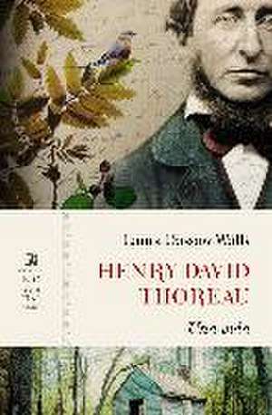 Henry David Thoreau : una vida de Laura Dassow Walls