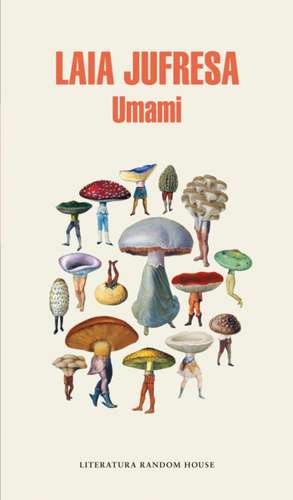 Umami (Spanish Edition) de Laia Jufresa