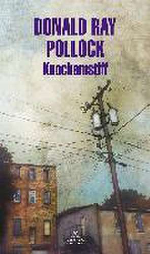 Knockemstiff de Donald Ray Pollock