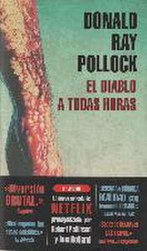 El diablo a todas horas de Donald Ray Pollock