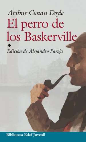 El Perro de Los Baskerville de Arthur Conan Doyle