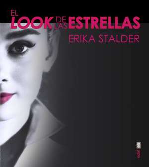 El Look de Las Estrellas de Erika Stalder